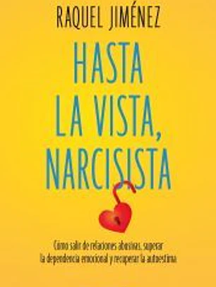 Hasta la vista, narcisista