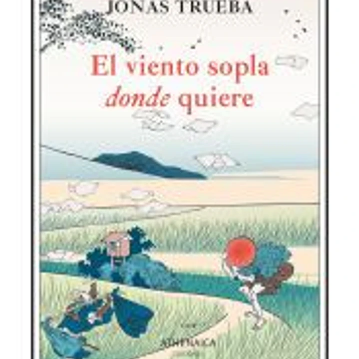 El viento sopla donde quiere 1