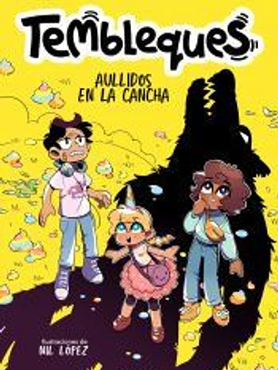 Tembleques 3. Aullidos en la cancha