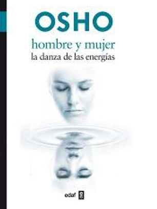 Hombre y mujer: la danza de las energías