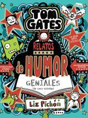 Tom Gates, 21. Relatos de humor geniales (de cinco estrellas)