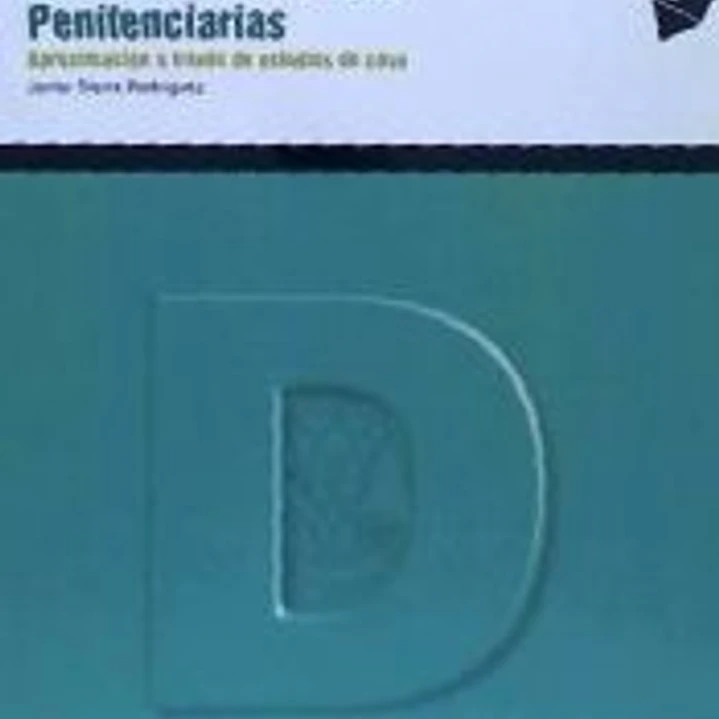 Manual de políticas públicas penitenciarias : aproximación a través de estudios de caso 1