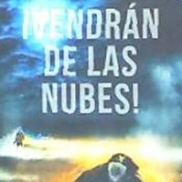 Vendrán de las nubes 1