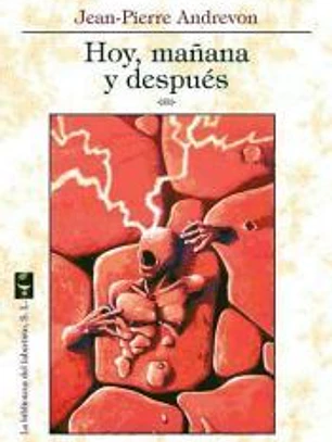 Hoy, mañana y después