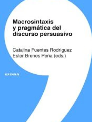 Macrosintaxis y pragmática del discurso persuasivo