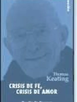 Crisis de fe, crisis de amor