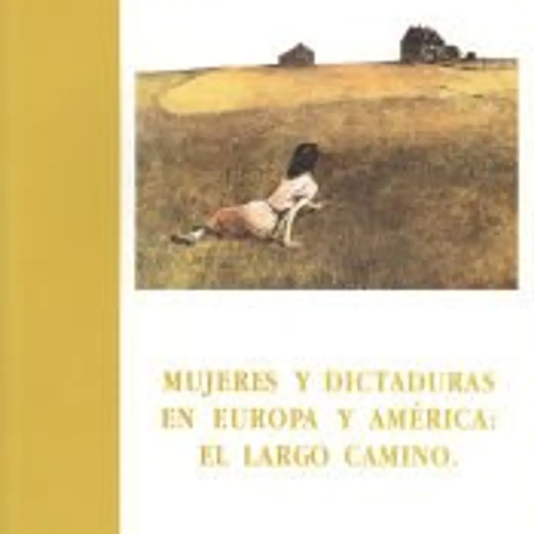 Mujeres y dictaduras en Europa y América: el largo camino 1