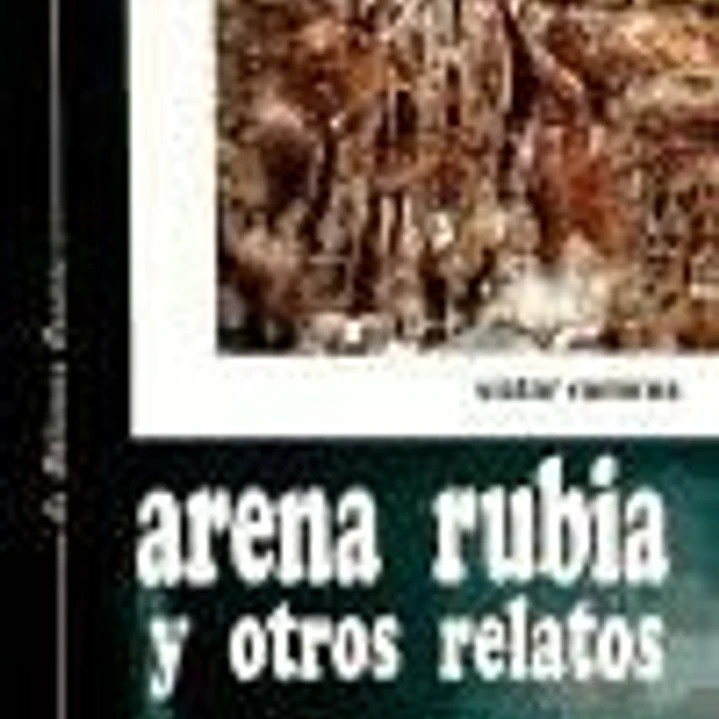 Arena rubia y otros relatos 1