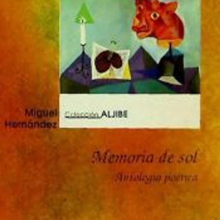 MEMORIA DE SOL. ANTOLOGÍA POETICA 1