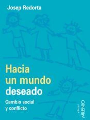 HACIA UN MUNDO DESEADO