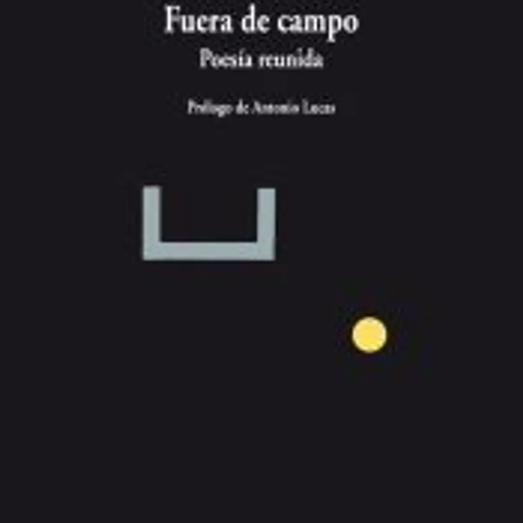 Fuera De Campo - Poesia Reunida V-847 1