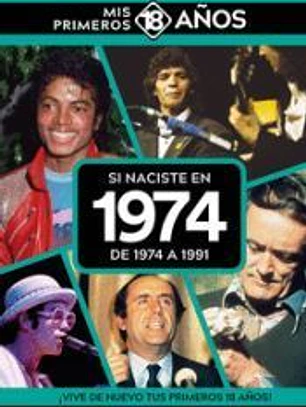 SI NACISTE EN 1974: DE 1974 A 1991
