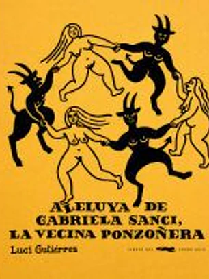 Aleluya de Gabriela Sanci, la vecina ponzoñera