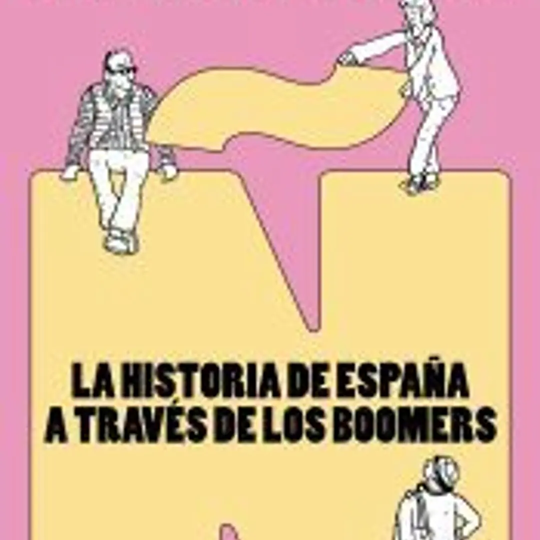 La vida cañón: La historia de España a través de los boomers 1