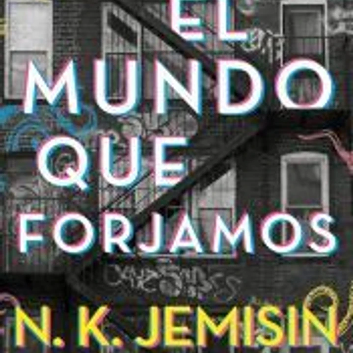 El mundo que forjamos 1