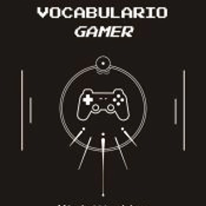 Vocabulario Gamer 1