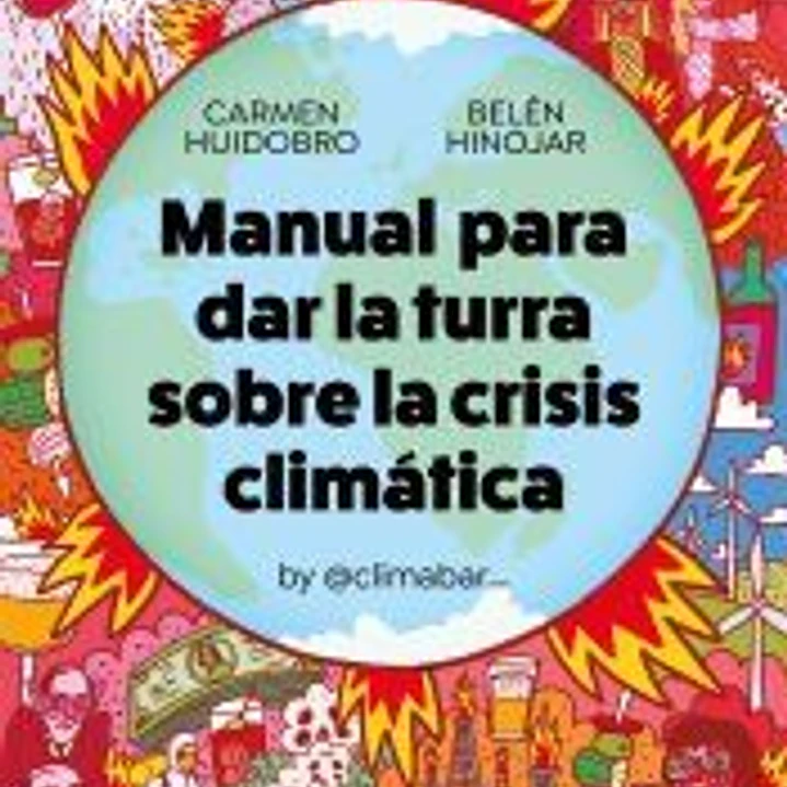 Manual para dar la turra sobre la crisis climática 1