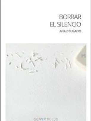 Borrar el silencio