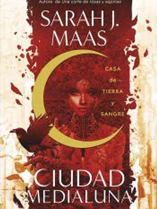 Casa de tierra y sangre (Ciudad Medialuna 1)