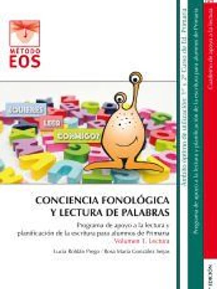 CONCIENCIA FONOLOGICA Y LECTURA DE PALABRAS: Programa apoyo a la lectura y planificaci¢n escritura 1