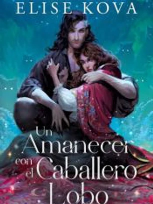 Un amanecer con el caballero lobo