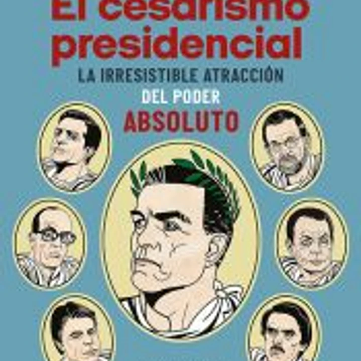 El cesarismo presidencial 1