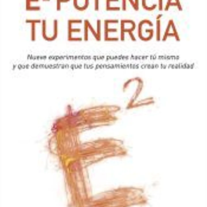 E al cuadrado. Potencia tu energía 1