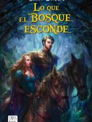 Lo que el bosque esconde