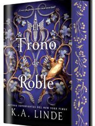 El trono de roble (EDICIÓN ESPECIAL LIMITADA)