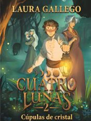 Cuatro lunas 2: Cúpulas de cristal