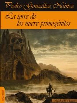 LA TORRE DE LOS NUEVE PRIMOGENITOS
