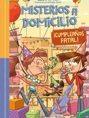 Misterios a domicilio 10 - ¡Feliz cumpleaños!