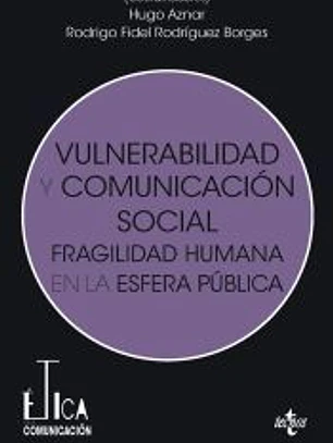 Vulnerabilidad y comunicación social: Fragilidad humana en la esfera pública