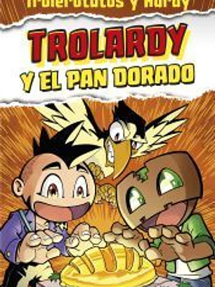 Trolardy y el pan dorado