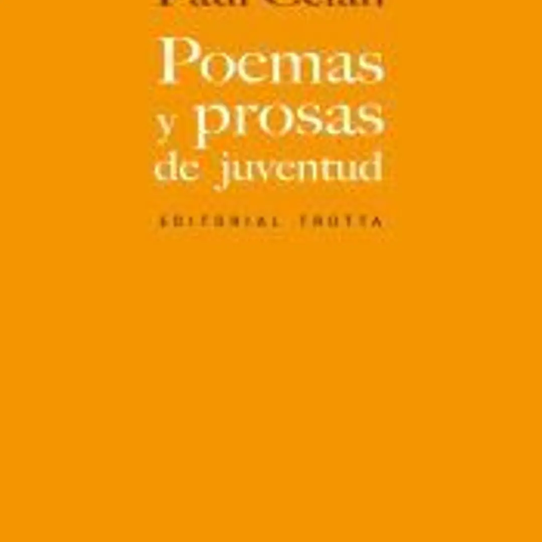 POEMAS Y PROSAS DE JUVENTUD-PAUL CELAN 1