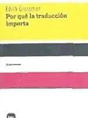 Por qué la traducción importa