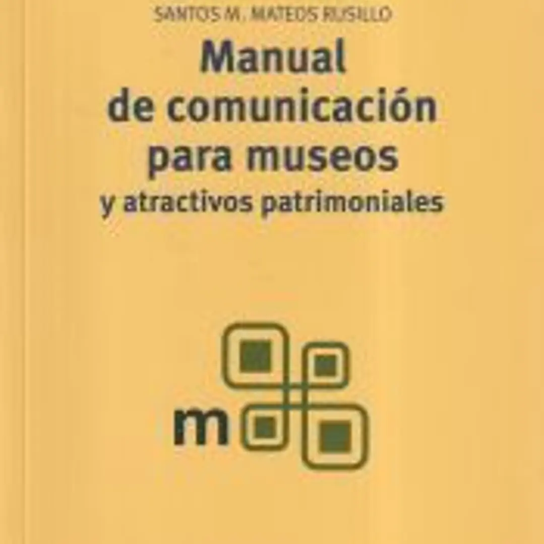 Manual de comunicación para museos y atractivos patrimoniales 1