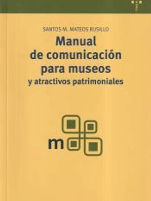 Manual de comunicación para museos y atractivos patrimoniales