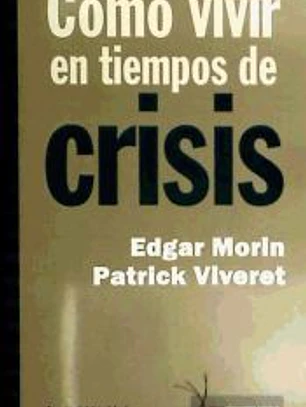 COMO VIVIR EN TIEMPOS DE CRISIS