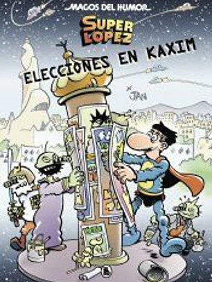 Superlópez. Elecciones en Kaxim (Magos del Humor 143)