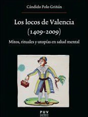 Los locos de Valencia (1409-2009)