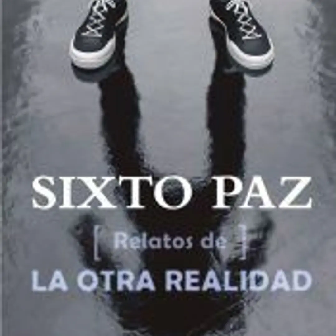 Relatos de la otra realidad 1