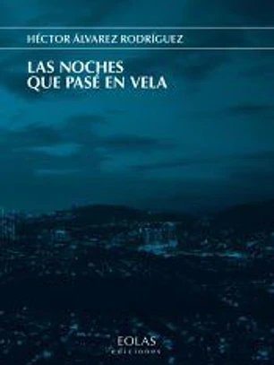Las noches que pasé en vela