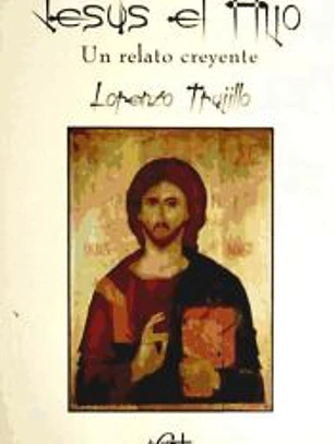 Jesús, el hijo: un relato creyente