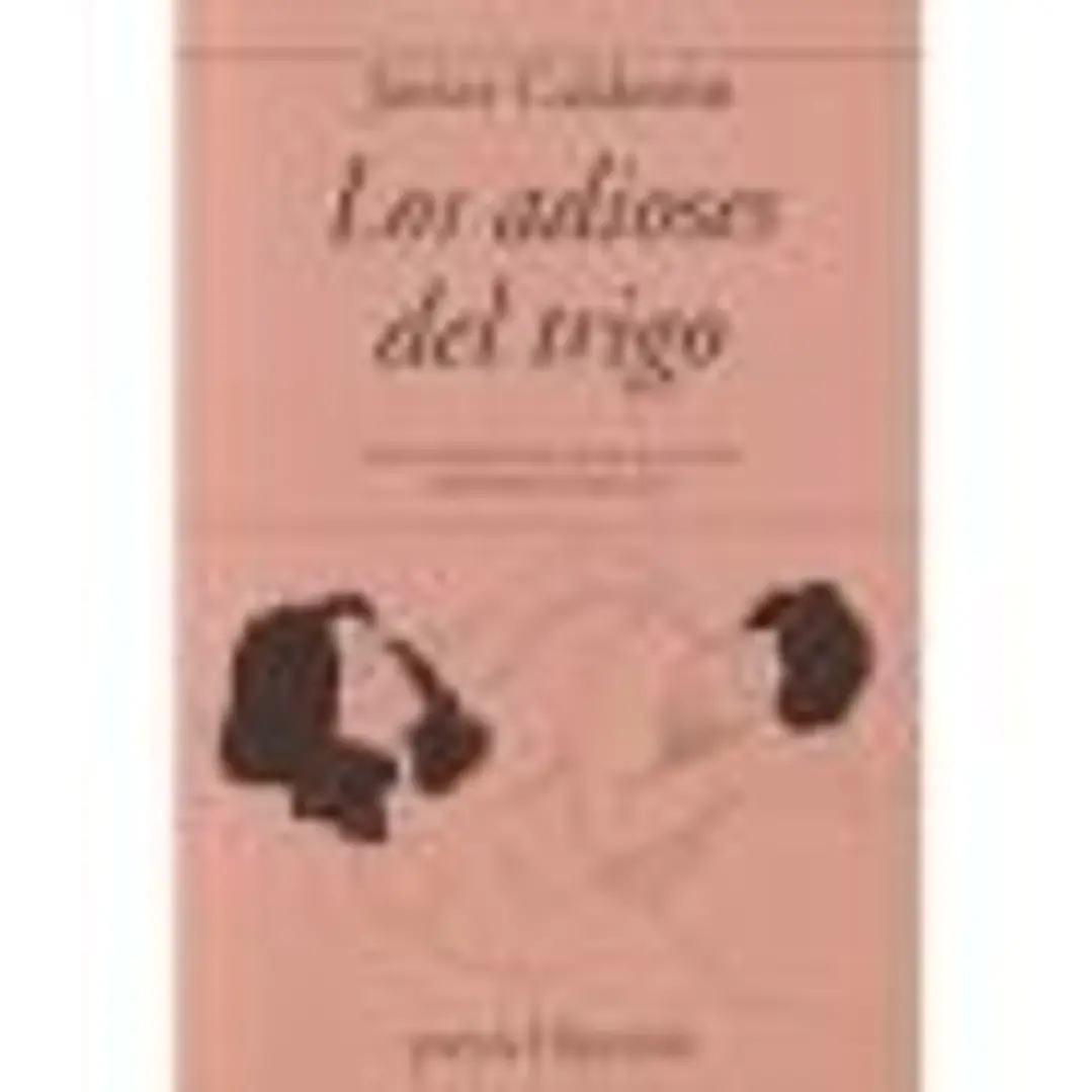 ADIOSES DEL TRIGO, LOS 1