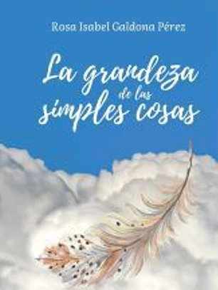 La grandeza de las simples cosas