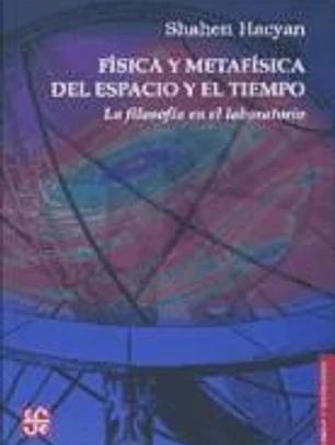 Física y metafísica del espacio y el tiempo. La filosofía en el laboratorio