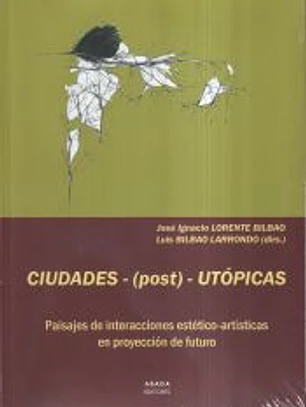 Ciudades-(post)-utópicas