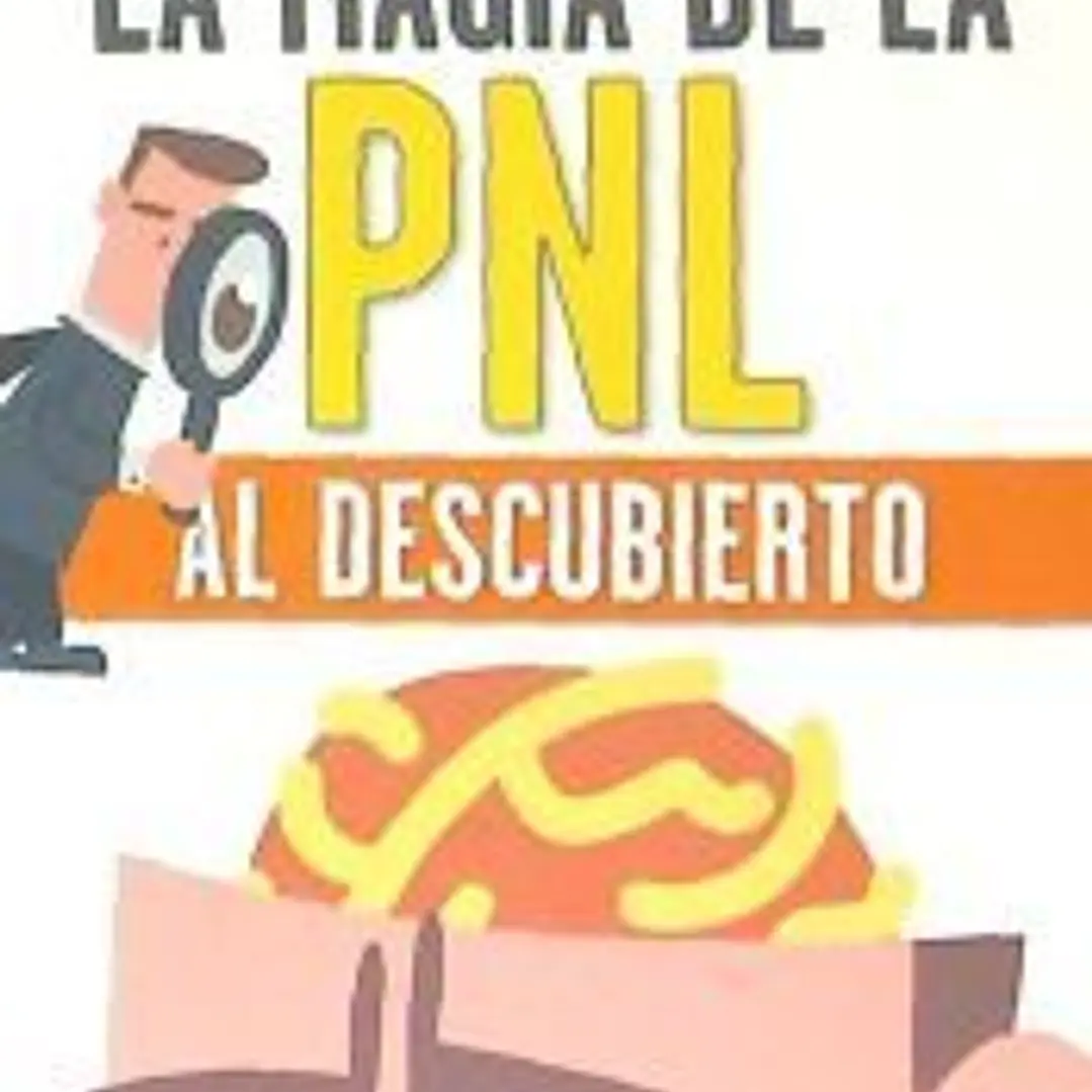 La magia de la PNL al descubierto 1