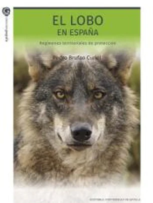 El lobo en España: Regímenes territoriales de protección